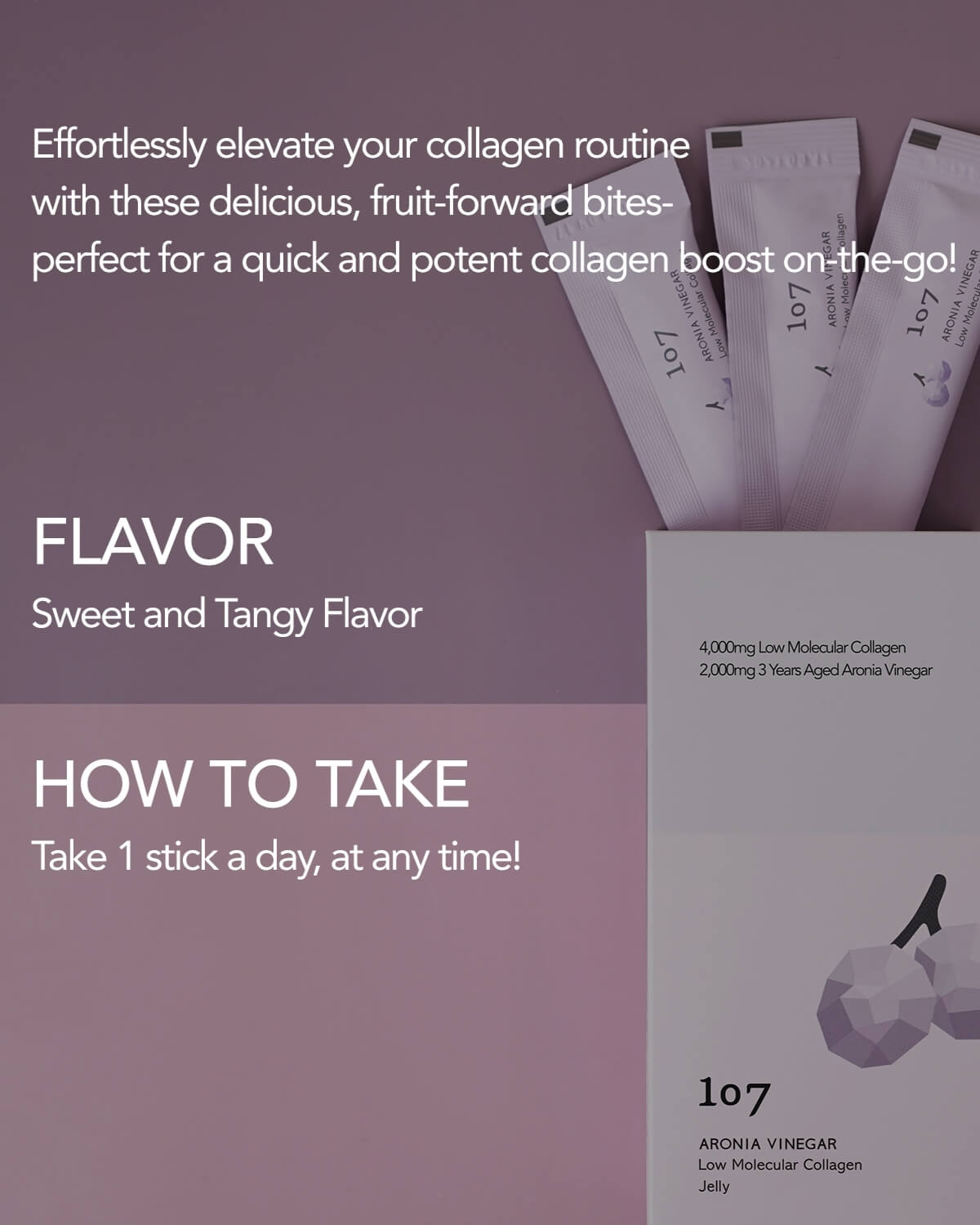 Instructions for 107 Collagen Jelly: Sweet and tangy flavor, take one stick a day at any time.
