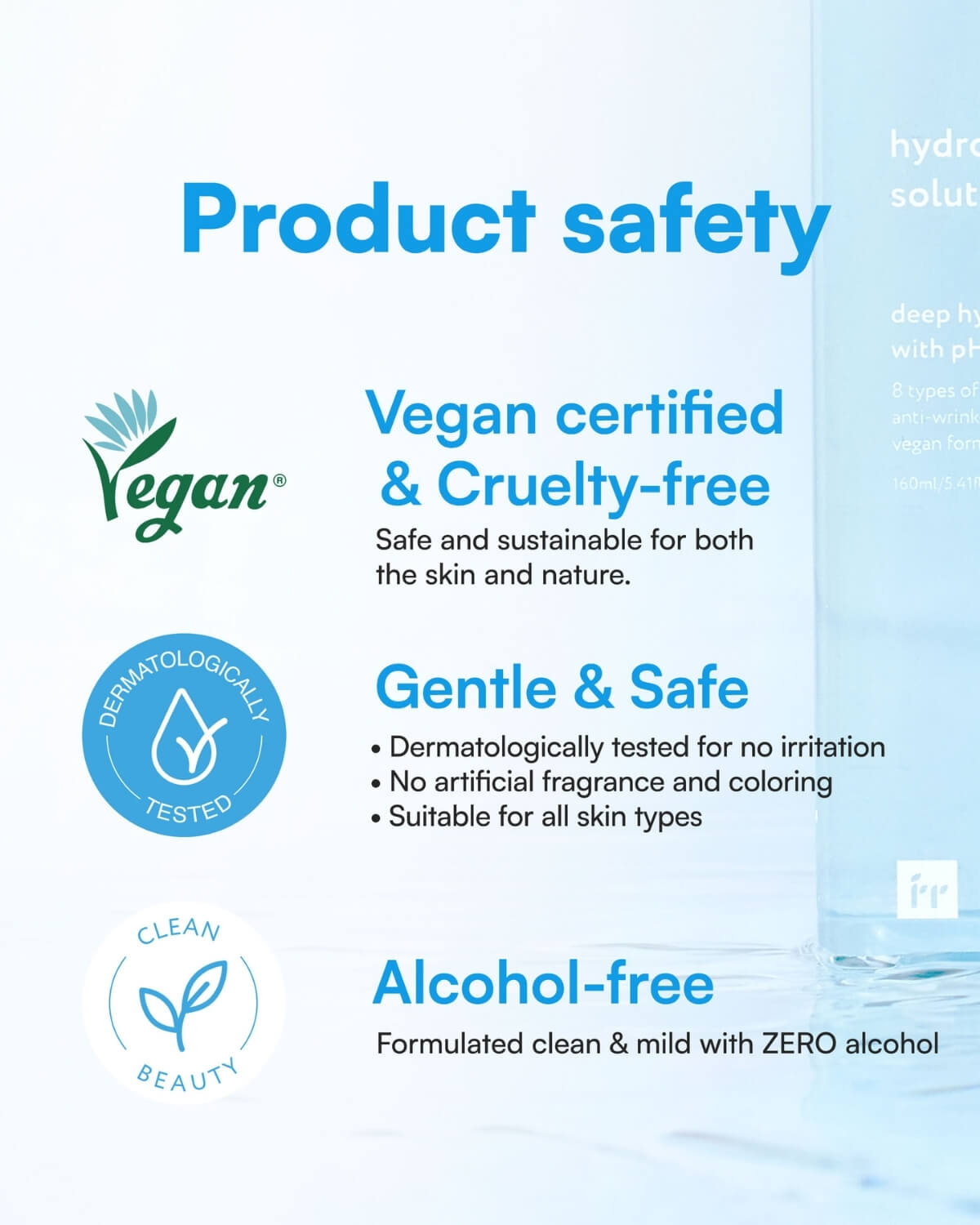 Product safety features: Vegan certified, cruelty-free, alcohol-free, and dermatologically tested for all skin types.