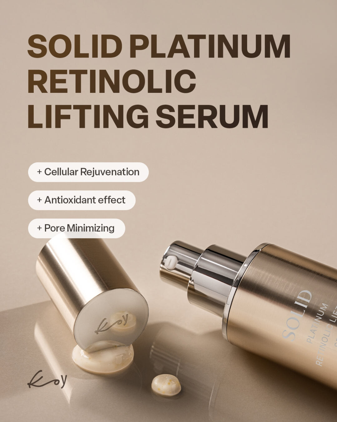 Koy Solid Platinum Retinolic Lifting Serum bottle with details on cellular rejuvenation and pore minimizing.