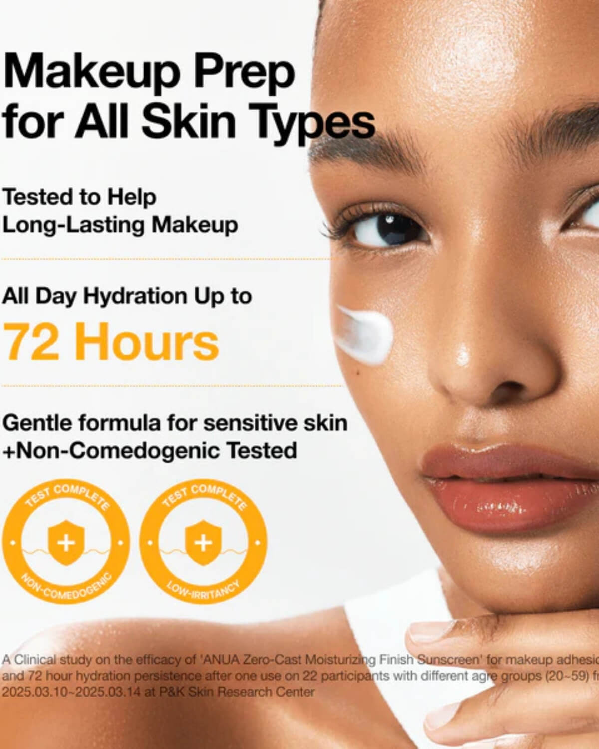 Anua Zero-cast Moisturizing Finish Sunscreen, infographic saying it sits well under makeup and helps to a long-lasting makeup, model with sunscreen on her cheek