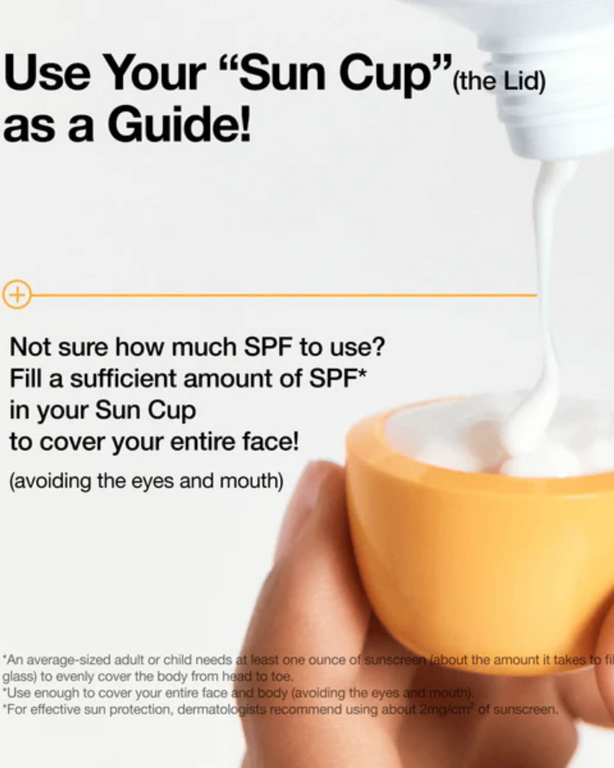 Anua Zero-cast Moisturizing Finish Sunscreen, infographic with the sun cup - fill for a sufficient amount of SPF, hand filling up the sun cup with the sunscreen