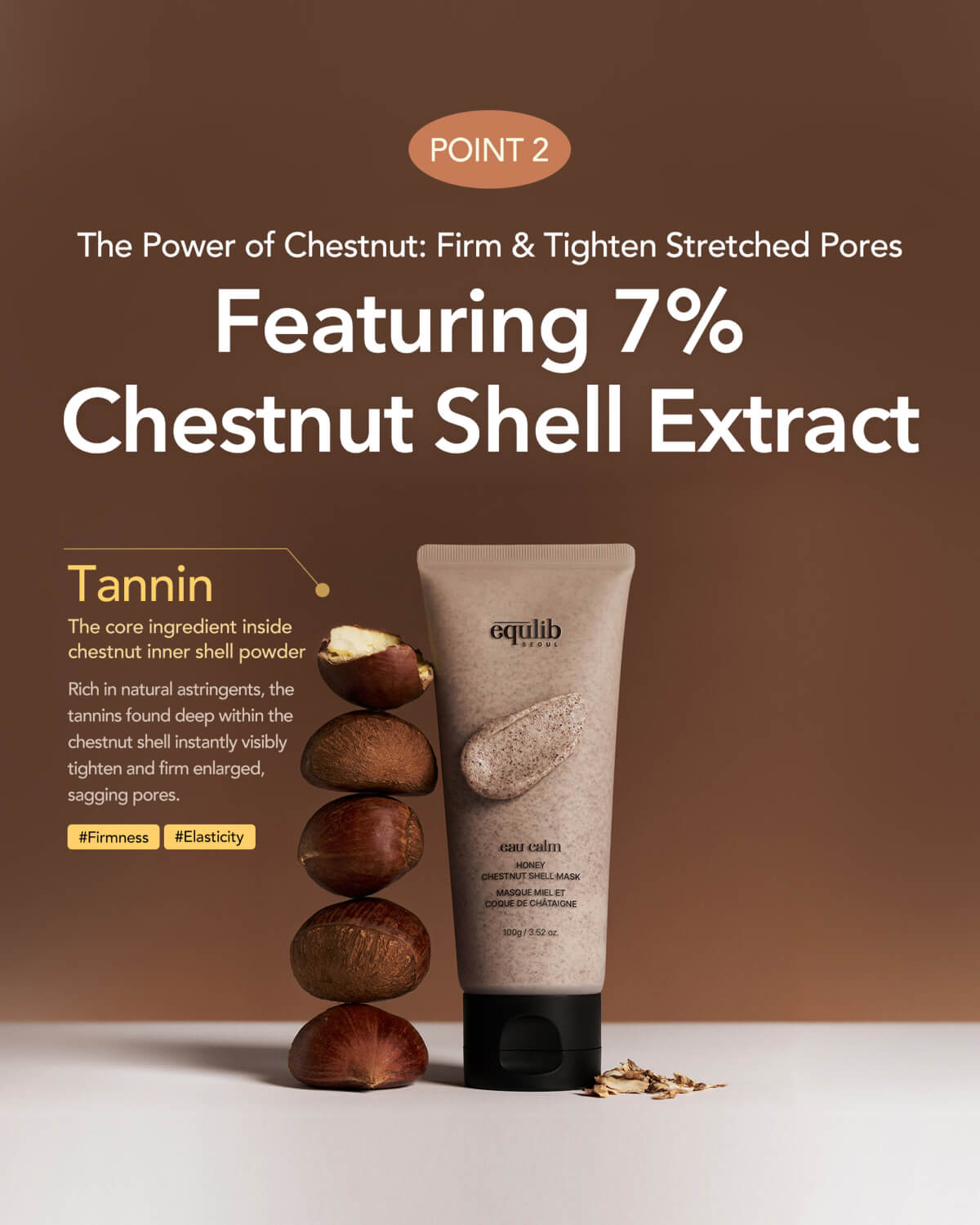 Infographic for Equlib skincare mask showing it features 7% chestnut shell extract for firming and tightening pores.