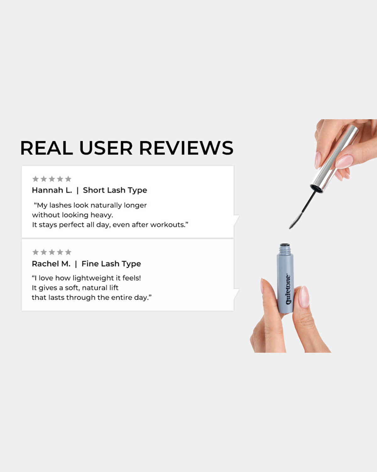 Real customer reviews for Quietone lengthening mascara highlighting lightweight, natural lift, and long wear.