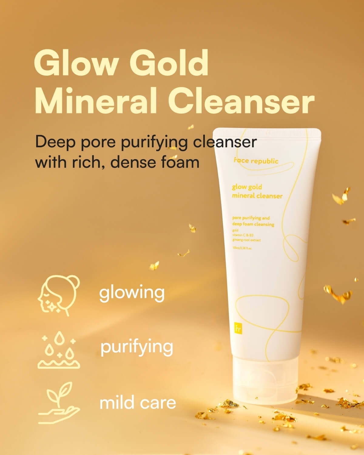 Face Republic Glow Gold Mineral Cleanser product features: glowing, purifying, and mild care with dense foam.