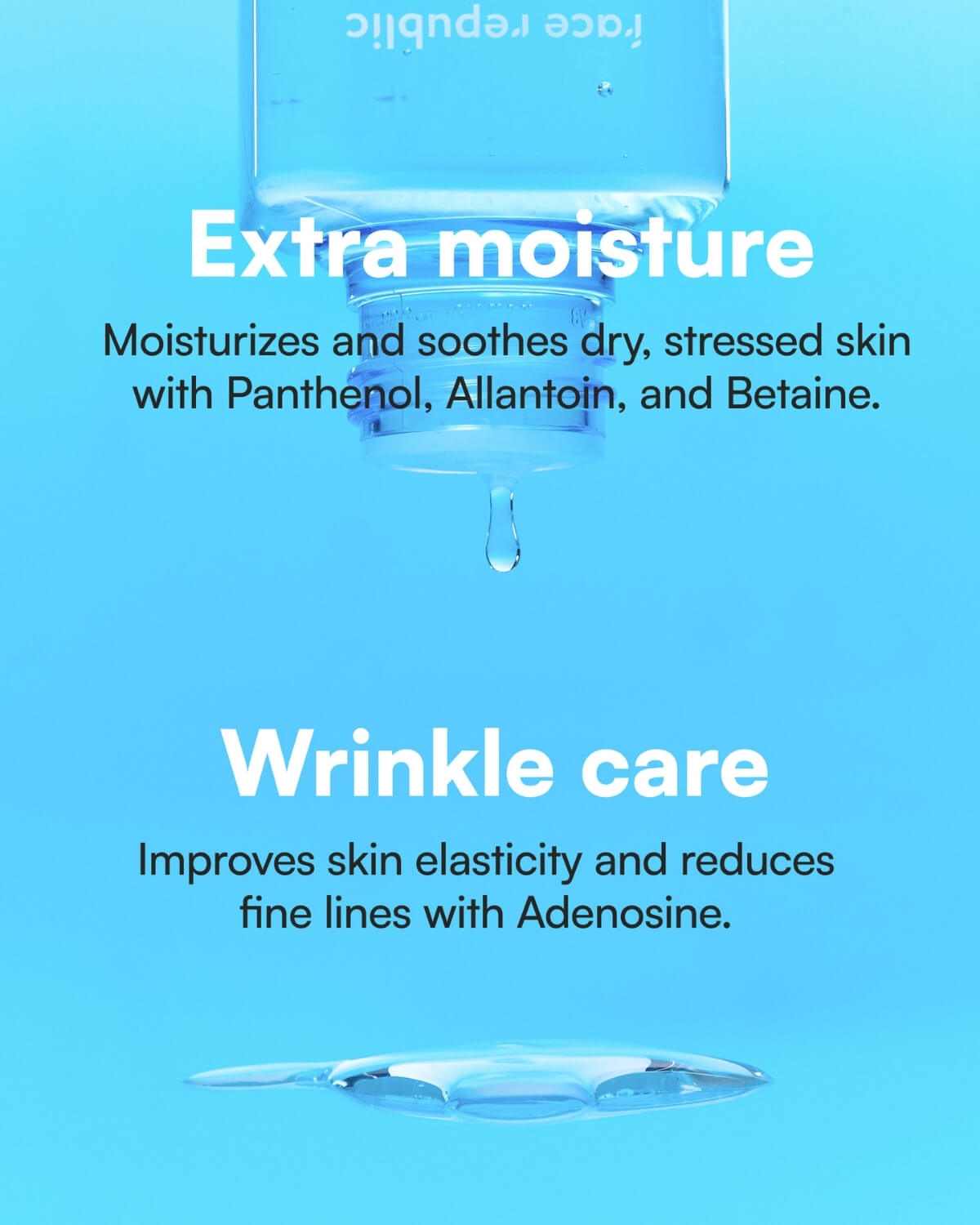 Key benefits of Face Republic toner: Extra moisture with Panthenol and wrinkle care with Adenosine.