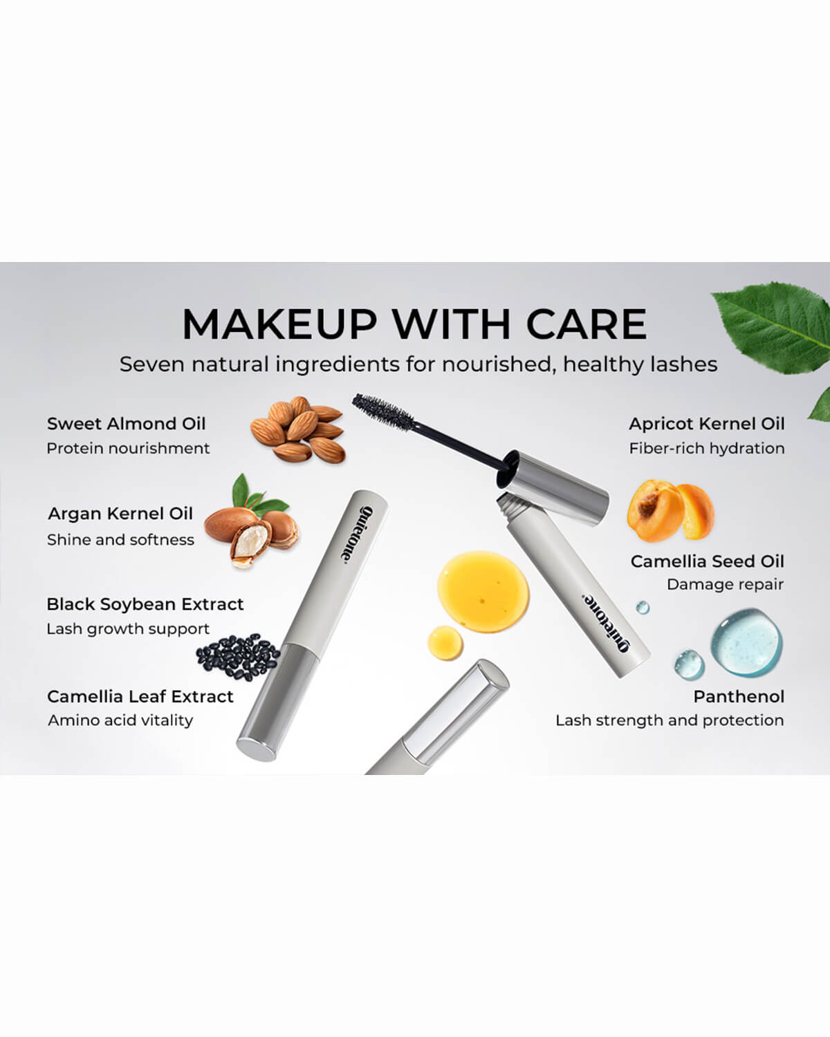 Seven natural nourishing ingredients including sweet almond and argan oils in Quietone mascara formula.