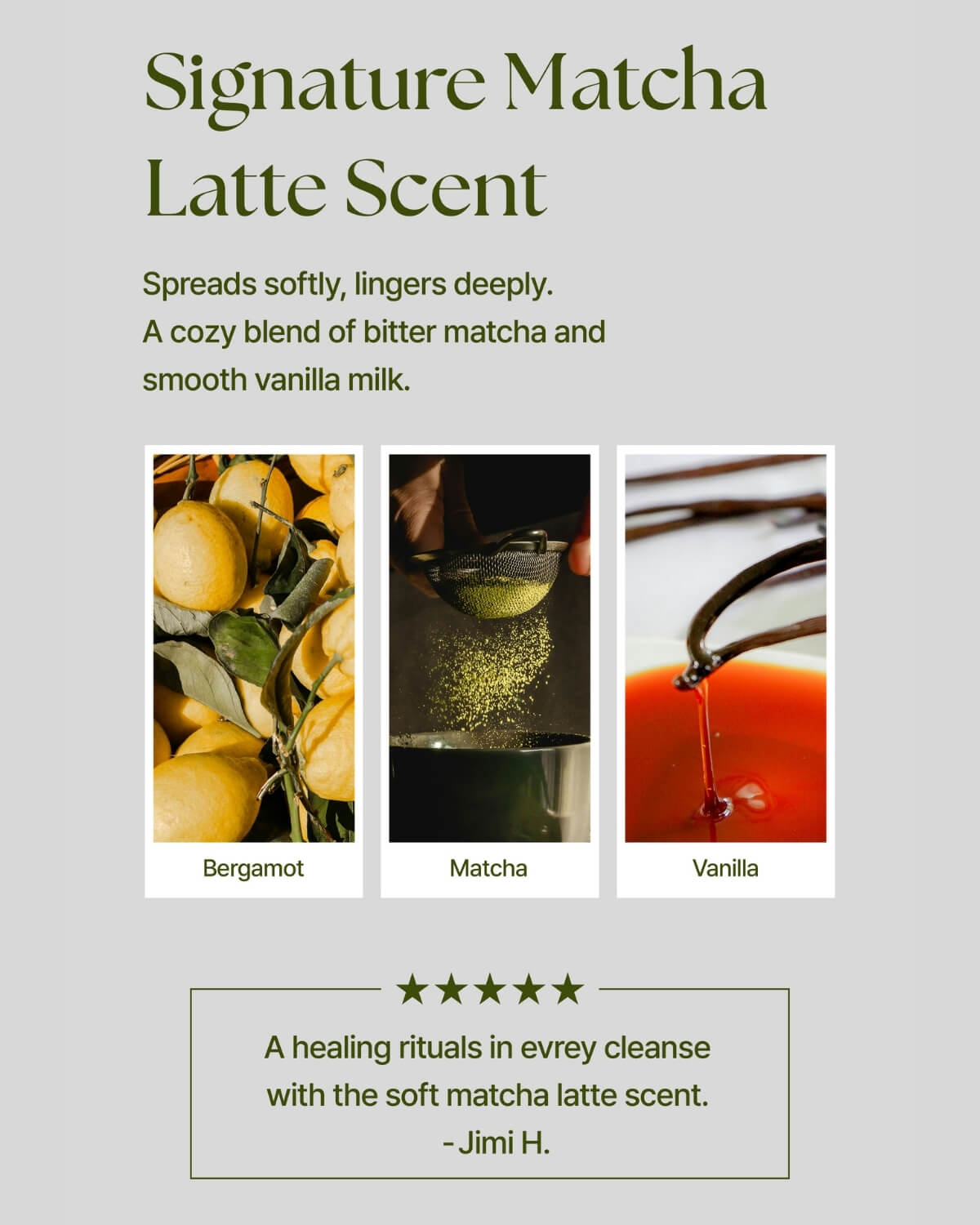 Scent profile notes for matcha latte cleanser featuring bergamot, matcha powder, and vanilla.